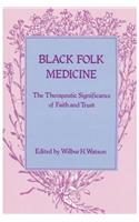 Black Folk Medicine