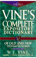 Vine's Complete Expository Dictionary of Old and New Testament Words: With Topical Index