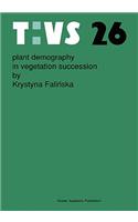Plant Demography in Vegetation Succession