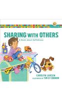 Sharing with Others: A Book about Selfishness