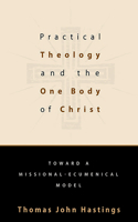 Practical Theology and the One Body of Christ
