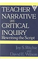 Teacher Narrative as Critical Inquiry