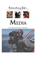 Extraordinary Jobs in Media