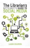 The Librarian's Nitty-Gritty Guide to Social Media