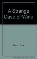 A Strange Case of Wine