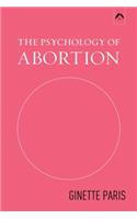 The Psychology of Abortion