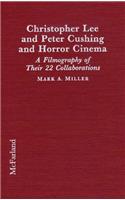 Christopher Lee and Peter Cushing and Horror Cinema
