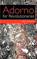 Adorno for Revolutionaries