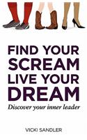 Find Your Scream, Live Your Dream