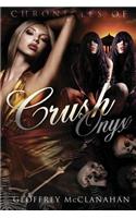 Chronicles of Crush Onyx