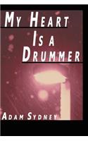 My Heart Is a Drummer