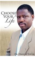 Choose Your Life