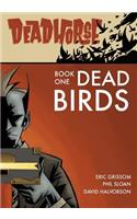 Deadhorse, Book One: Dead Birds