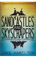 Sandcastles and Skyscrapers