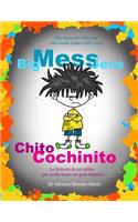 Big Mess Jess / Chito Cochinito