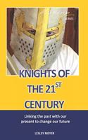 Knights of the 21st Century