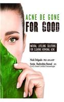 Acne Be Gone for Good