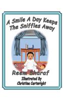 A Smile A Day Keeps The Sniffles Away