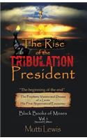 Rise of The Tribulation President