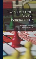 Schachspiel Des Xvi. Jahrhunderts