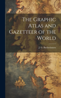 Graphic Atlas and Gazetteer of the World