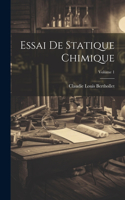 Essai De Statique Chimique; Volume 1