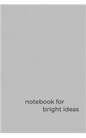 Notebook for Bright Ideas