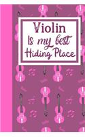 Violin Is My Best hiding Place