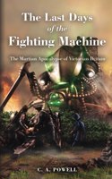 Last Days of the Fighting Machine: The Martian Apocalypse of Victorian Britain