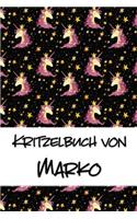 Kritzelbuch von Marko: Kritzel- und Malbuch mit leeren Seiten für deinen personalisierten Vornamen