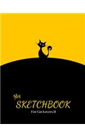 My Sketchbook - For Cat Lovers II: (Happy Sketch Books)