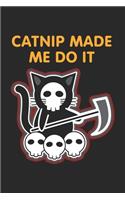 Catnip Made Me Do It