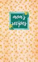 Mom's Recipes