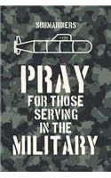 SUBMARINERS - pray for those serving in the military