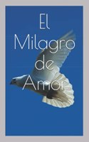 El Milagro de Amor