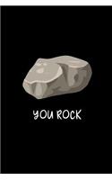 You ROCK: Funny Hilarious Pun Notebook Graduation Gift Ideas for Elementary, High School & College Graduates Novelty Gift, Blank Lined Notebook