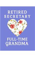 Retired Secretary Full Time Grandma