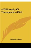 Philosophy Of Therapeutics (1904)