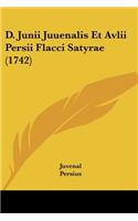 D. Junii Juuenalis Et Avlii Persii Flacci Satyrae (1742)