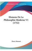 Elemens De La Philosophie Moderne V1 (1752)