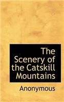 The Scenery of the Catskill Mountains