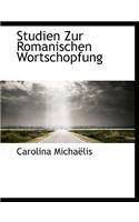 Studien Zur Romanischen Wortschopfung