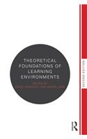 Theoretical Foundations of Learning Environments