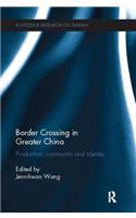 Border Crossing in Greater China