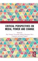 Critical Perspectives on Media, Power and Change