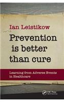 Prevention is Better than Cure: Learning from Adverse Events in Healthcare