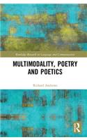 Multimodality, Poetry and Poetics