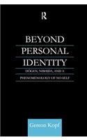 Beyond Personal Identity
