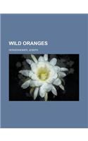 Wild Oranges