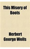 This Misery of Boots